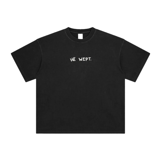 Black t-shirt with 'HE WEPT' text on a white background