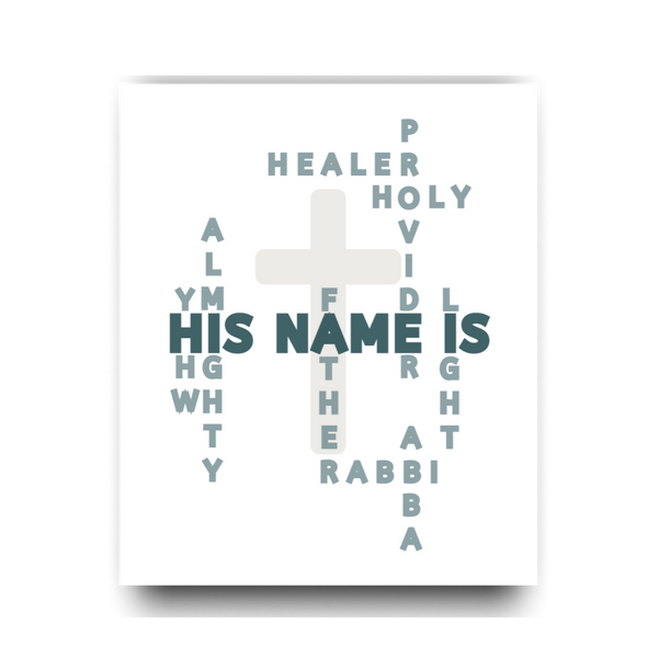 His Name Is (Print Only)