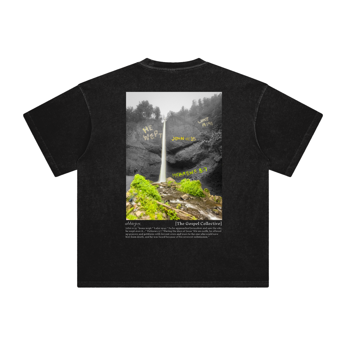 wept,cry,black,tshirt,Jesus,waterfall,scripture